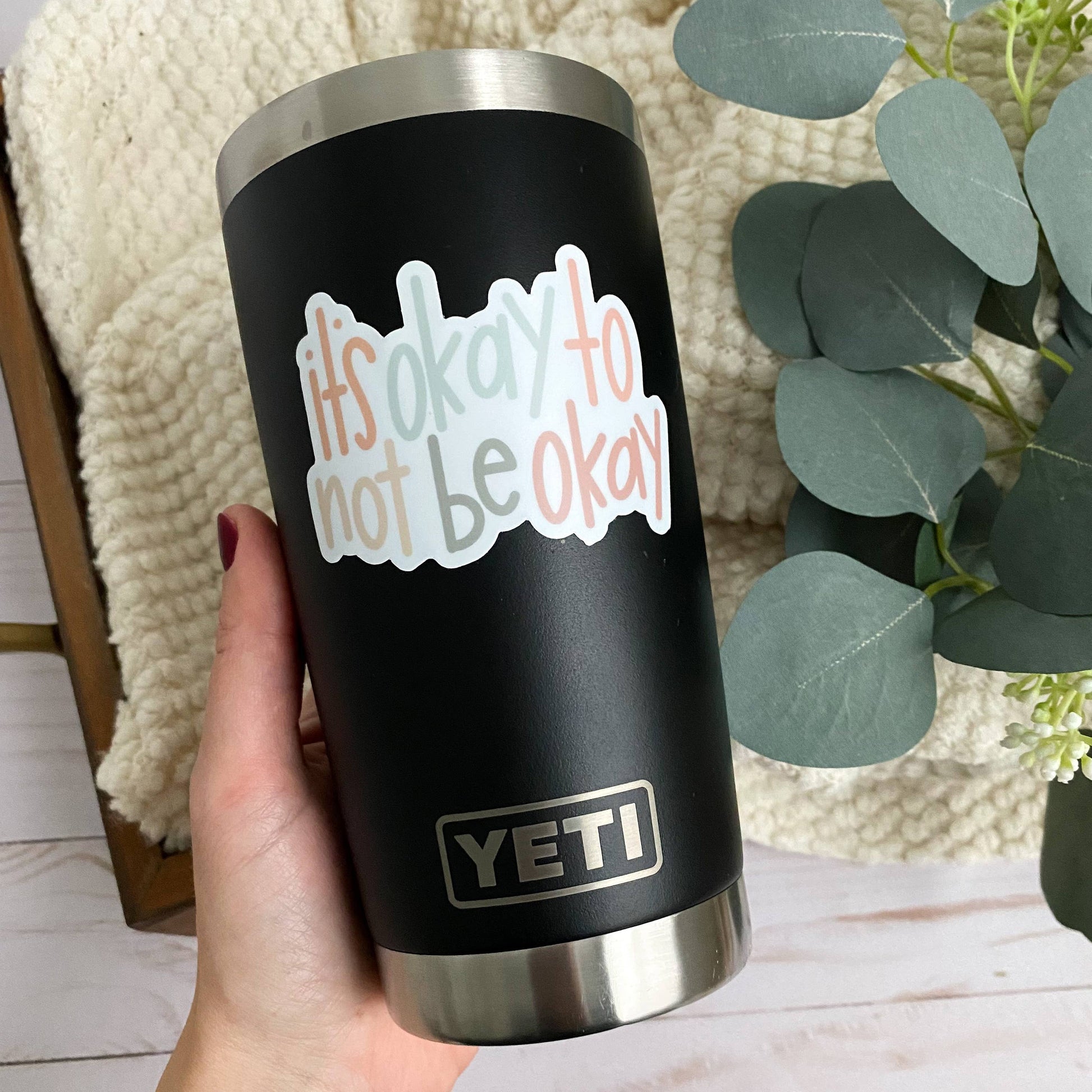 It's okay to not be okay sticker