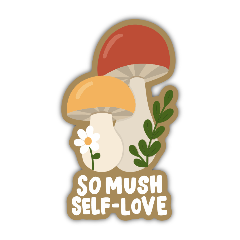 So Mush Self-Love Sticker