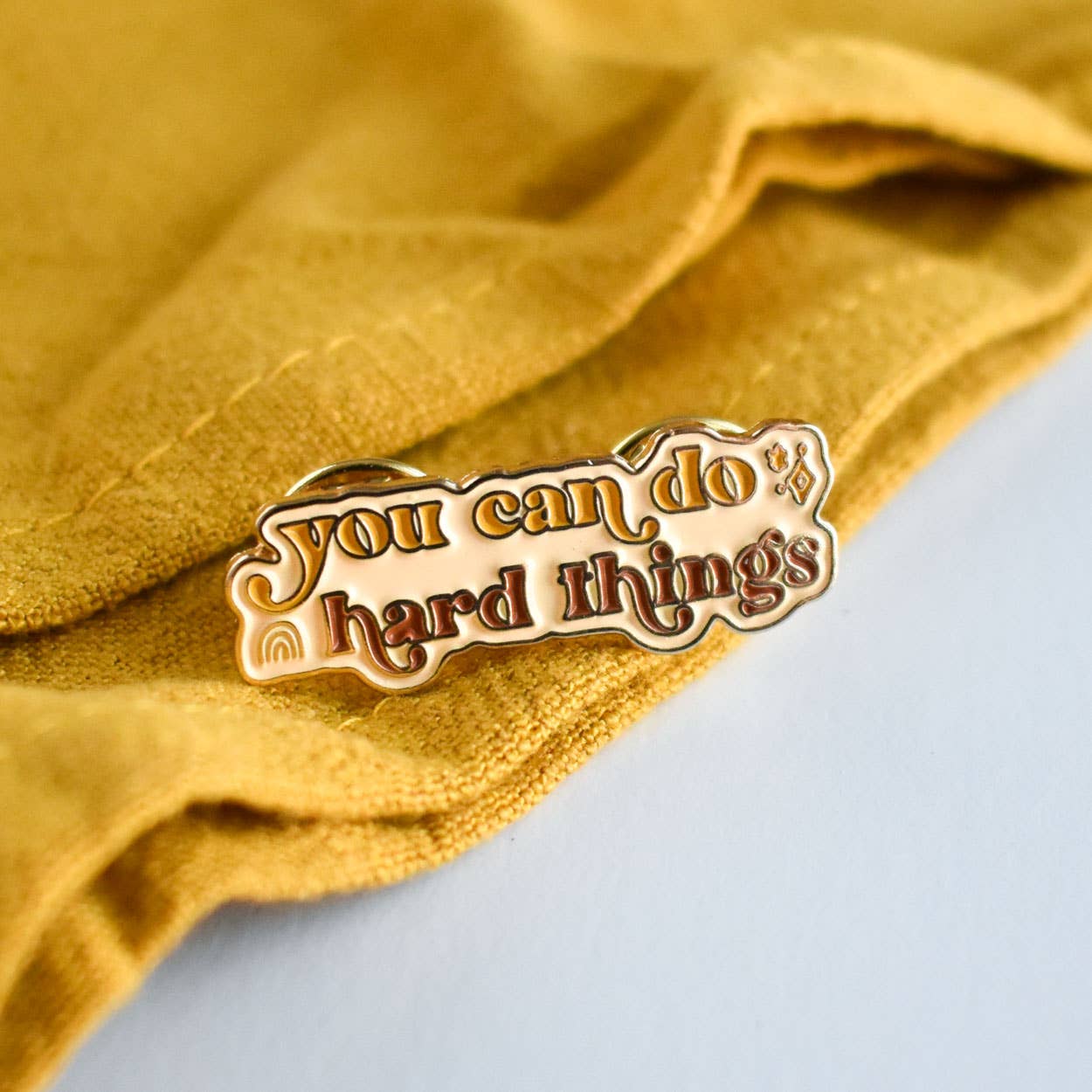 You Can Do Hard Things Enamel Pin