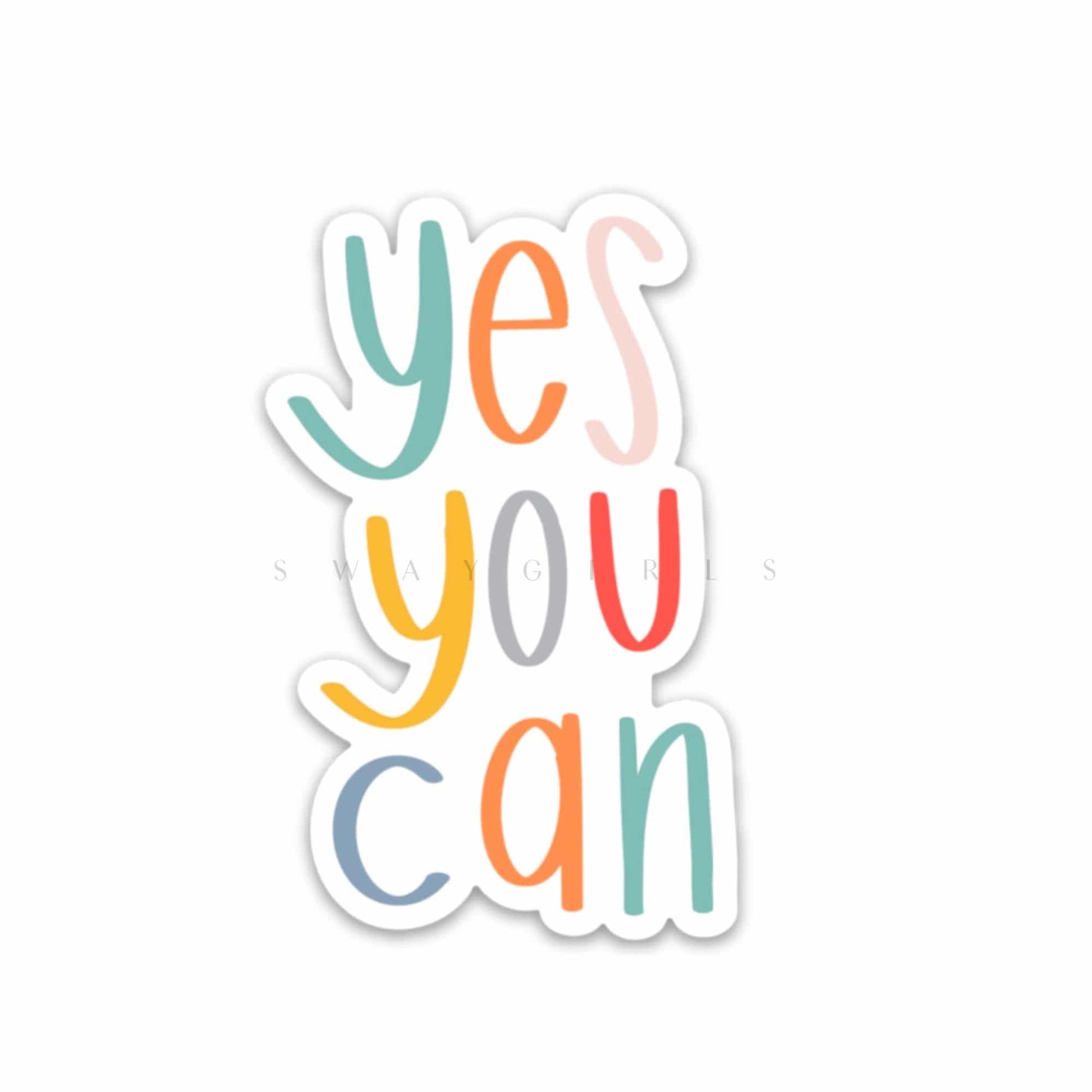 Yes You Can Sticker