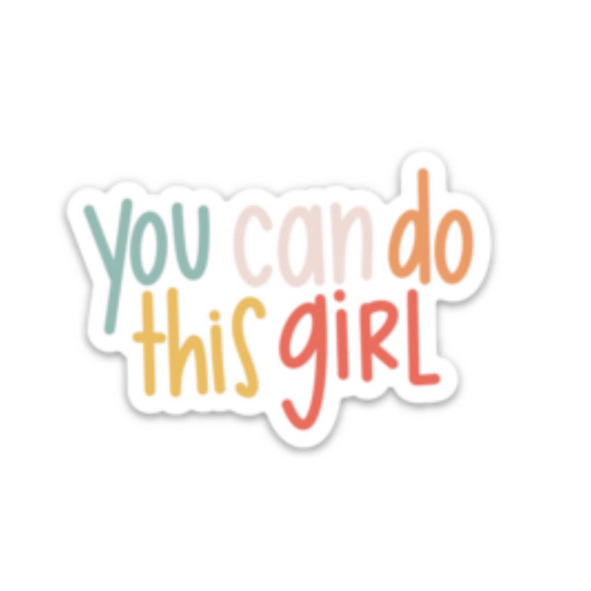 You Can Do This, Girl Sticker