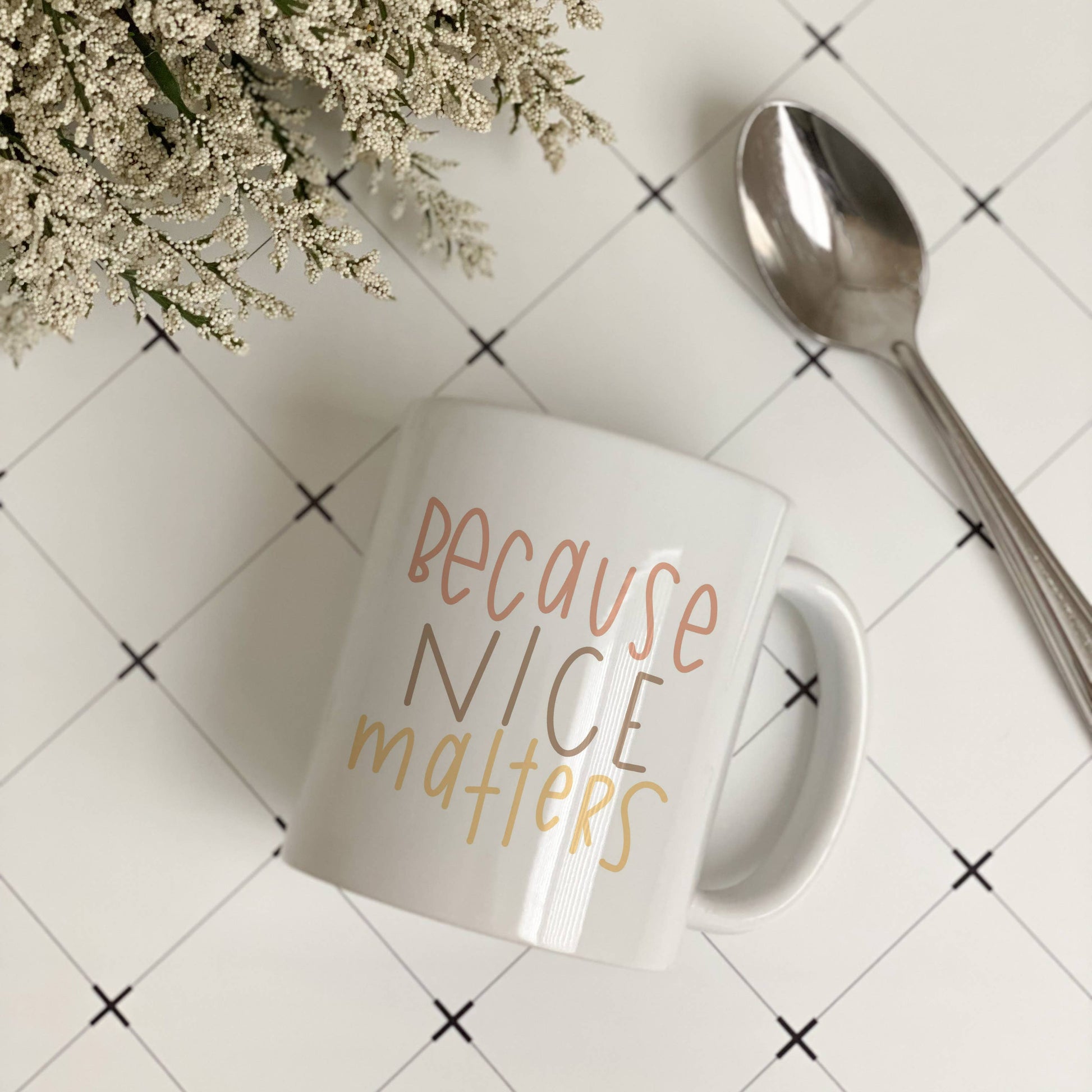 Be Nice Mug - Because Nice Matters