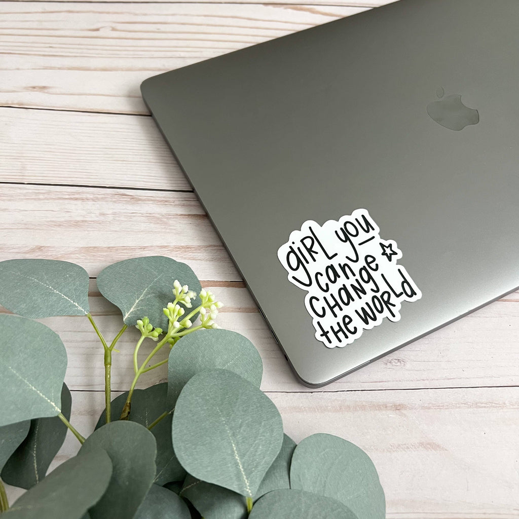 Girl You Can Change the World Sticker