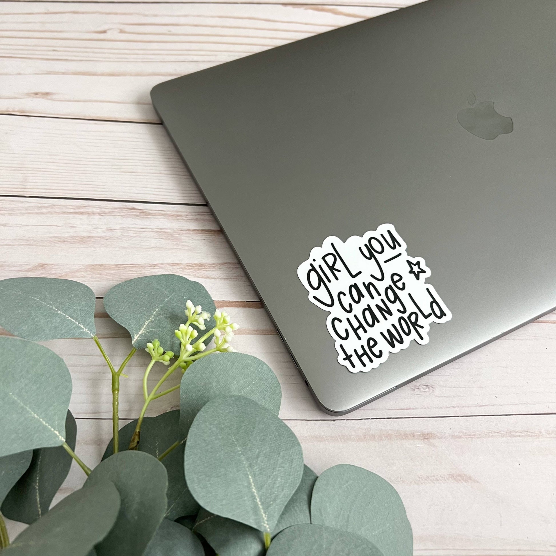 Girl You Can Change the World Sticker