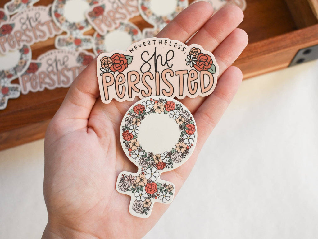 Nevertheless, She Persisted Sticker