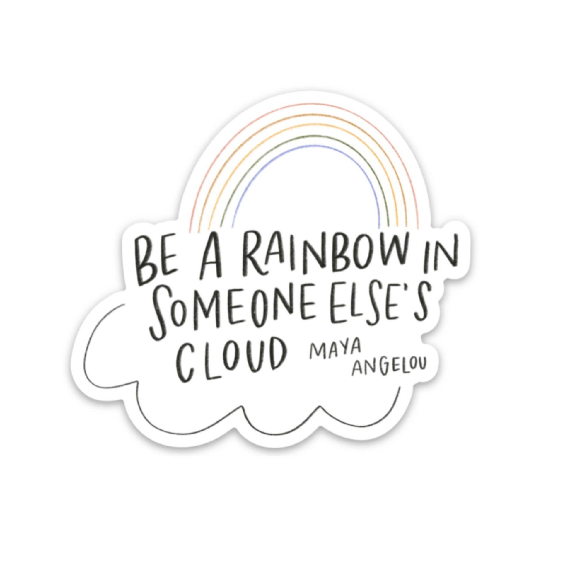 Be a Rainbow Sticker